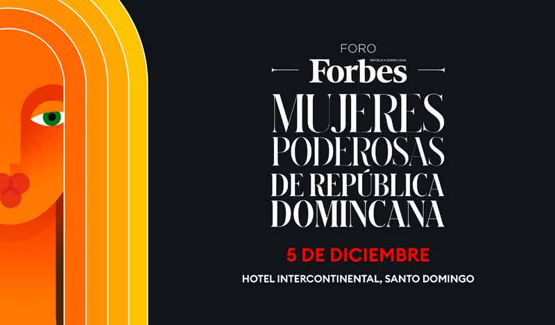 Revista Forbes Realizará Foro Mujeres Poderosas República Dominicana ...